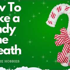 Candy Cane Wreath Form Ideas/ Dollar Tree Candy Cane Wreath/ Candy Cane Wreath With Ribbon/ Ribbon