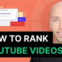 How to Rank YouTube Videos (7 NEW Strategies)