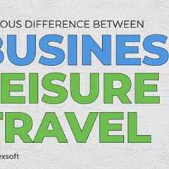 Business vs Leisure Travel