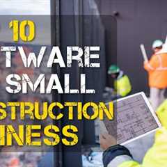 Top 10 Best Software for Small Construction Business