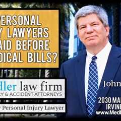 Do Personal Injury Lawyers Get Paid Before The Medical Bills?