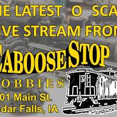 10/28/24 O Scale Virtual Visit Caboose Stop Hobbies