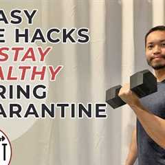 5 EASY LIFE HACKS TO STAY HEALTHY DURING QUARANTINE - TitoFit Tips - QUARANTINE FITNESS