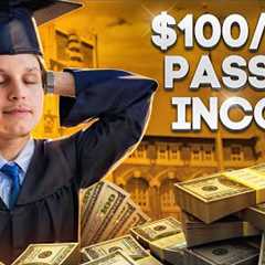 7 Passive Income Ideas for Students in 2024 ($100/Day)