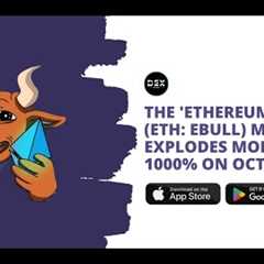 ETHEREUM IS GOOD (ETH: $EBULL) Meme Coin Explodes 1,000%+ on October 7th: Is Now The Time To Buy?