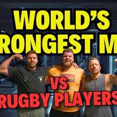 World's Strongest Man vs Rugby Players