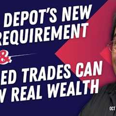 Full Show: Home Depot’s New Job Requirement and Skilled Trades Can Grow Real Wealth