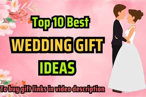 Top 10 Best Wedding Gift Ideas | Marriage Gift Ideas | Marriage Gifts for Couple