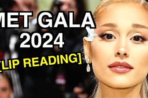 Met Gala 2024 (Lip Reading)