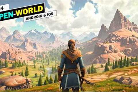 TOP 10 OPEN-WORLD MOBILE GAMES OF 2024 | Best Open-World Games for Android & iOS