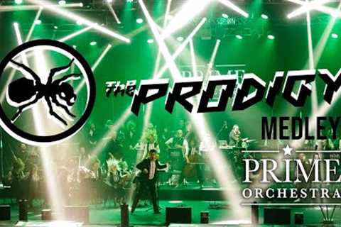 The Prodigy Medley [new edit 2020] Prime Orchestra live cover