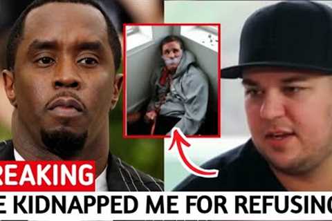 Rob Kardashian Speaks Out: Diddy Kidnapped Me!