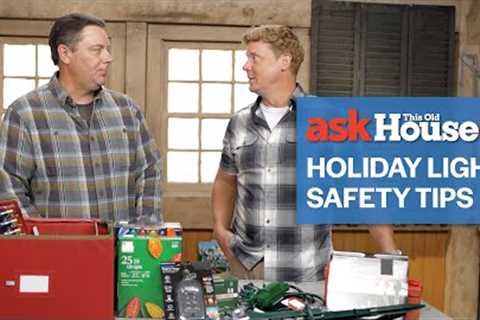Electrical Safety Tips for Holiday Lights | Ask This Old House