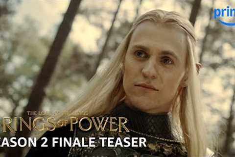 The Lord of The Rings: The Rings of Power - Season 2 Finale Teaser | Prime Video
