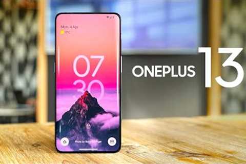 ONEPLUS 13 - THE BEST ONEPLUS is COMING!