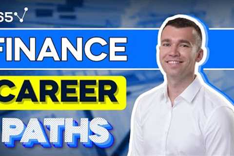 Finance Career Paths Explained