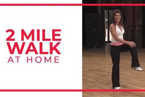 2 Mile Walk | At Home Workouts