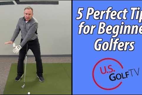 The 5 Best Tips for Beginner Golfers
