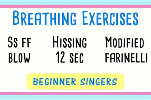😮💨 Three Breathing Exercises for Singing and Beginners