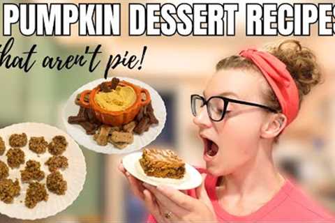 PUMPKIN DESSERT RECIPES! 3 TASTY SWEET TREATS!