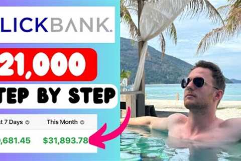 How I Made $21,000 - ClickBank Affiliate Marketing (Make Money Online)