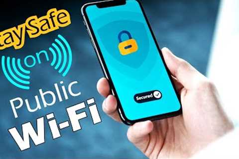 8 Essential Tips for Staying Safe on Public Wi-Fi Networks