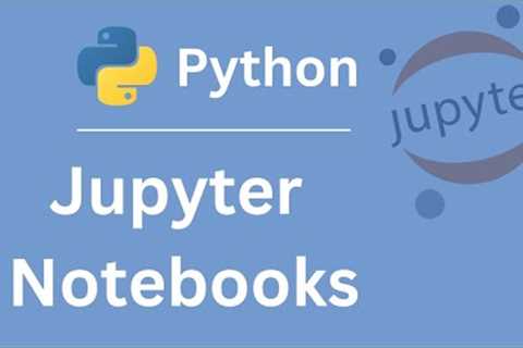 Master Jupyter Notebook: Your Ultimate Guide to Python Coding for Beginners