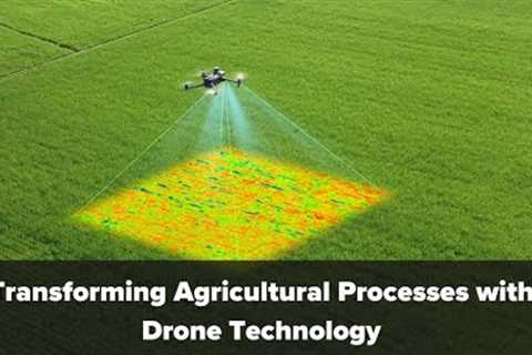 Transforming Agricultural Processes with Drone Technology
