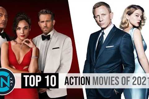 Top 10 Best Action Movies of 2021