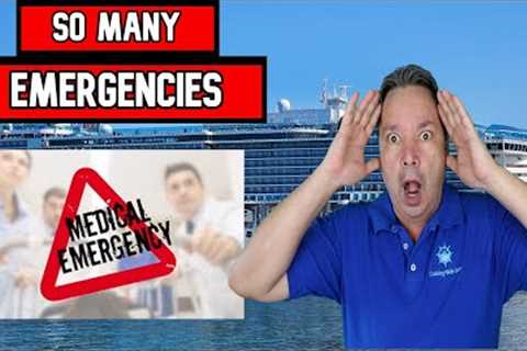 CRUISE SHIP CHAOS! 5 Medical Emergencies in 11 Days?