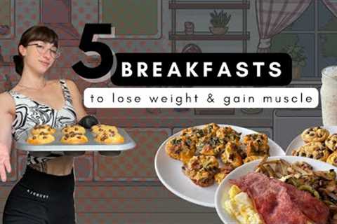 5 BREAKFASTS FOR WEIGHTLOSS - Lean Muscle Meals