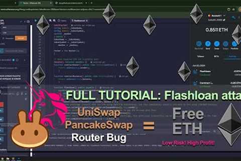 FLASH LOAN ATTACK | Earn free ETH using Deployer Router bug and Smart Contract 2024 [FULL TUTORIAL]