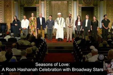 Seasons of Love: A Rosh Hashanah Celebration with Broadway Stars