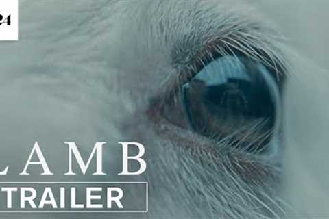 Lamb | Official Trailer HD | A24