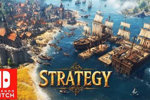 TOP 10 Upcoming STRATEGY Games for Nintendo Switch !