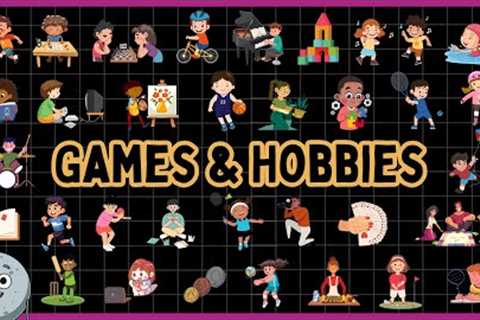 33 Games Hobbies for Kids - Learn Games Hobbies for Children