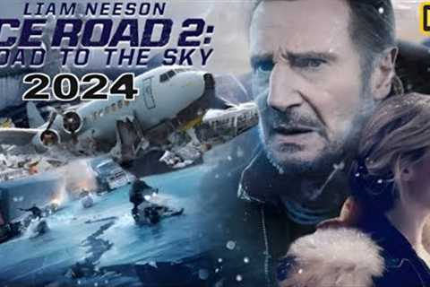 Ice Road 2 (2024) Movie || Hollywood New Action Movie || Liam Neeson || Review Fact Update