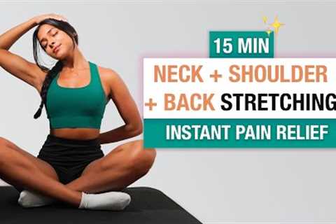 15 MIN. BEST STRETCHES FOR NECK, SHOULDER + BACK PAIN RELIEF that works! - Mobility | Kaji Pm