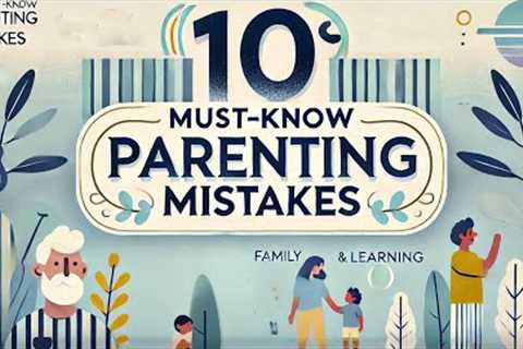 10 Critical, Creativity-Damaging Parenting Mistakes Every Parent Must Avoid #innovate #parenting