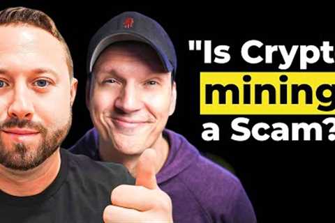Crypto Mining is a Scam, Right?