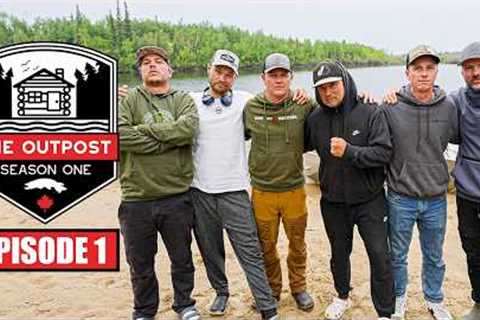 THE OUTPOST - Remote Fly-In Fishing Competition - EP.1