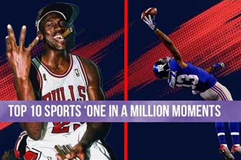 Unbelievable Sports: Top 10 One-in-a-Million Moments You Have to See!