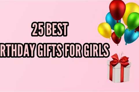 25 Best Birthday Gifts for Girls /Women || Birthday Gift ideas for girls 2024