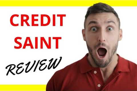 🔥 Credit Saint Review: Pros and Cons of Credit Repair Services