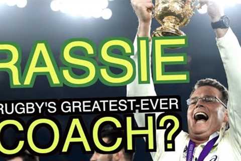 So is Rassie Erasmus rugby's greatest-ever coach?