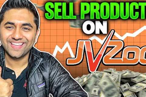 How To Sell Products On JVZOO ( Full Tutorial )