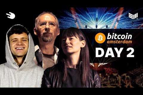 Bitcoin Amsterdam 2024 Day 2 Livestream