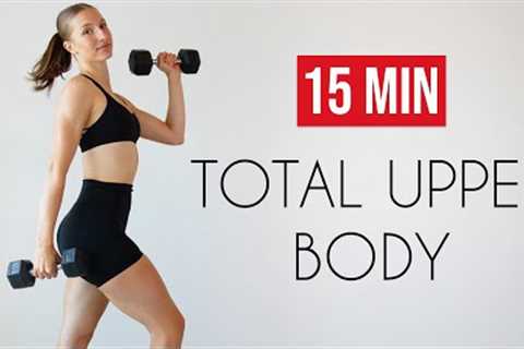 Full UPPER BODY Workout (15 Min, At Home, One Set Of Dumbbells)