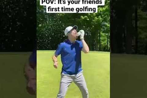 ￼ POV: It’s your friends first time golfing￼
