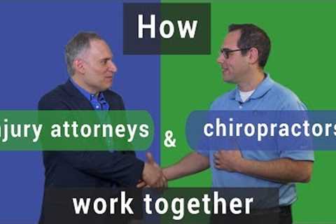 How personal injury attorneys and chiropractors work together